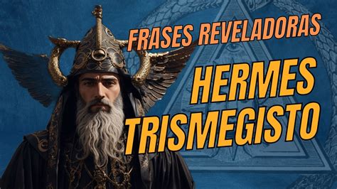 frases de hermes trismegisto|hermes trismegistus images.